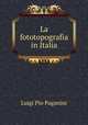 La fototopografia in Italia, Luigi Pio Paganini 