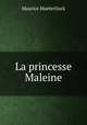 La princesse Maleine, Maurice Maeterlinck 