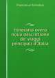 Itinerario overo noua descrittione de