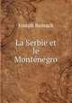 La Serbie et le Montenegro, Joseph Reinach 