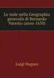 Le isole nella Geographia generalis di Bernardo Varenio (anno 1650)., Luigi Hugues 