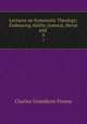 Lectures on Systematic Theology: Embracing Ability (natural, Moral and .. 3, Charles Grandison Finney 