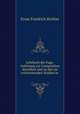 Lehrbuch der Fuge: Anleitung zur Composition derselben und zu den sie vorbereitenden Studien in ., Ernst Friedrich Richter 