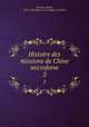 Histoire des missions de Chine microform. 2, Adrien Launay 