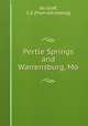 Pertle Springs and Warrensburg, Mo, De Groff, C. E. [from old catalog] 