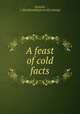 A feast of cold facts, Demuth, I. MacD[onald] [from old catalog] 