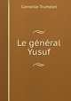Le general Yusuf, Corneille Trumelet 