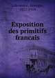Exposition des primitifs francais, Lafenestre, Georges, 1837-1919 