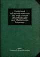 Guide book to Lookout mountain and brief account of battles fought near Chattanooga, Tennessee, Baker, Clarence W. [from old catalog] 