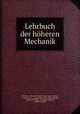 Lehrbuch der hoheren Mechanik, M. Navier, Navier (Claude-Louis-Marie -Henri), Louis Navier , Claude Louis Marie Henri Navier, Ludwig M . Mejer, Theodor Wittstein, Joseph Liouville 