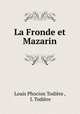 La Fronde et Mazarin, Louis Phocion Todiere 