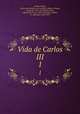 Vida de Carlos III. 1, Carlos Fernan-Nunez 
