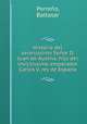 Historia del serenissimo Senor D. Juan de Austria, hijo del invictissimo emperador Carlos V, rey de Espana, Baltasar Porreno 