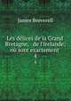 Les dlices de la Grand` Bretagne, & de l`Irelande: o sont exactement .. 4, James Beeverell 
