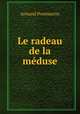 Le radeau de la meduse, Armand Pontmartin 