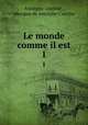 Le monde comme il est. 1, Astolphe Custine , marquis de Astolphe Custine 