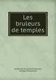 Les bruleurs de temples, comte de Armand Pontmartin, Armand Pontmartin 