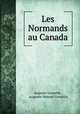 Les Normands au Canada, Auguste Gosselin 