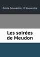 Les soirees de Meudon., Emile Souvestre 