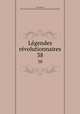 Legendes revolutionnaires. 38, Edmond Bire? 