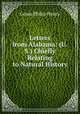 Letters from Alabama: (U.S.) Chiefly Relating to Natural History, Gosse Philip Henry 
