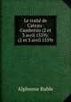 Le traite de Cateau-Cambresis (2 et 3 avril 1559): (2 et 3 avril 1559), Alphonse Ruble 