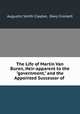 The Life of Martin Van Buren, Heir-apparent to the "government," and the Appointed Successor of ., Augustin Smith Clayton, Davy Crockett 