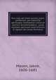 Dux viae ad vitam puram, piam, perfectam, per exercitia spiritualia, meditationi simul et lectioni accommodatus : juxta normam sacrorum exercitiorum D. Ignatii de Loiola formatus, Masen, Jakob, 1606-1681 
