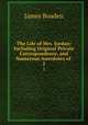 The Life of Mrs. Jordan: Including Original Private Correspondence, and Numerous Anecdotes of .. 2, James Boaden 