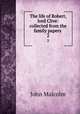 The life of Robert, lord Clive: collected from the family papers .. 2, John Malcolm 