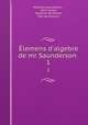 lemens d`algebre de mr Saunderson .. 1, Nicholas Saunderson 