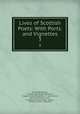 Lives of Scottish Poets: With Ports. and Vignettes. 3, Joseph] [Robertson , of Edinburgh Joseph Robertson, Joseph Clinton Robertson, C . Leslie Allen, Society of Ancient Scots , Society of Ancient Scots, London, Thomas Carlyle, Viola Allen 