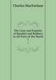 The Lives and Exploits of Banditti and Robbers in All Parts of the World. 1, Charles MacFarlane 