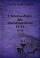 L`Intermdiaire des mathematiciens. 15-16, Charles-Ange Laisant 
