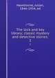 The lock and key library; classic mystery and detective stories;. 1, Hawthorne, Julian, 1846-1934, ed 