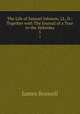 The Life of Samuel Johnson, LL. D.: Together with The Journal of a Tour to the Hebrides. 5, James Boswell 