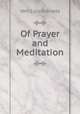 Of Prayer and Meditation, Ven. Luis Granada 