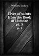 Lives of saints from the Book of Lismore. pt. 5, Whitley Stokes 