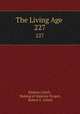 The Living Age .. 227, Eliakim Littell , Making of America Project, Robert S . Littell 