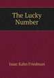 The Lucky Number, Isaac Kahn Friedman 