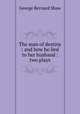 The man of destiny : and how he lied to her husband : two plays, 