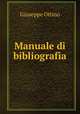 Manuale di bibliografia, Giuseppe Ottino 