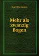 Mehr als zwanzig Bogen, Karl Heinzen 
