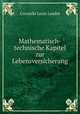 Mathematisch-technische Kapitel zur Lebensversicherung, Corneille Louis Landre 