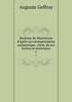 Madame de Maintenon d`aprs sa correspondance authentique: choix de ses lettres et entretiens. 1, Auguste Geffroy 