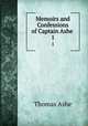 Memoirs and Confessions of Captain Ashe .. 1, Thomas Ashe 
