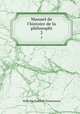 Manuel de l`histoire de la philosophi. 2, Wilhelm Gottlieb Tennemann 
