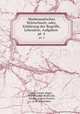 Mathematisches Wrterbuch; oder, Erklrung der Begriffe, Lehrstze, Aufgaben .. pt. 4, Georg Simon Klugel 