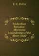Midlothian Melodies: Mnemonic Maunderings of the Merry Muse, E. C. Potter 