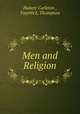 Men and Religion, Hubert Carleton , Fayette L. Thompson 